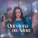 musica-questiona-ou-adora-antonia-gomes