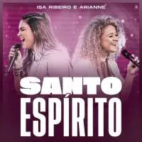 Download Isa Ribeiro - Santo Espírito (2022) [Mp3 Gospel] via Torrent