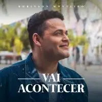 Download Robinson Monteiro - Vai Acontecer (PLAYBACK) (2022) [Mp3 Gospel] via Torrent