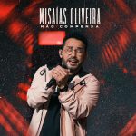 Download Misaias Oliveira - Não Compensa (2022) [Mp3 Gospel] via Torrent