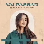 vai-passar-isadora-pompeo.jpg