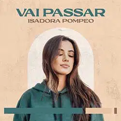 Download Isadora Pompeo - Vai Passar (Ao Vivo) (2021) [Mp3 Gospel] via Torrent