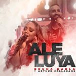 Download Bruna Karla y Arthur Callazans - Aleluya (2022) [Mp3 Gospel] via Torrent