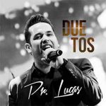 CD Duetos – Pr. Lucas