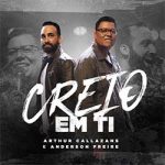 Download Arthur Callazans e Anderson Freire - Maranata (2022) [Mp3 Gospel] via Torrent
