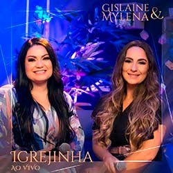 Download Gislaine e Mylena - Igrejinha (Ao Vivo)  (2023) [Mp3 Gospel] via Torrent