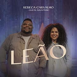 Download Rebeca Carvalho e Lukas Agustinho - Leão (Ao Vivo) (2022) [Mp3 Gospel] via Torrent
