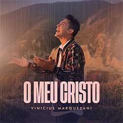 Download Vinícius Marquezani - O Meu Cristo (2023) [Mp3 Gospel] via Torrent