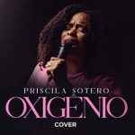 Oxigênio – Priscila Sotero