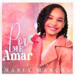 Por Me Amar Ao Vivo – Maria Marçal
