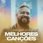 Download Fernandinho - Coleção Melhores Canções [Mp3 Gospel] via Torrent
