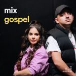 Download Mix Gospel 17-01-2023 [Mp3 Gospel] via Torrent