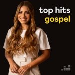 Download Top Hits Gospel 17-03-2023 [Mp3 Gospel] via Torrent