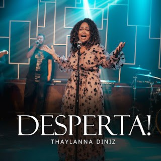 Download Thaylanna Diniz - Desperta!  (2023) [Mp3 Gospel] via Torrent