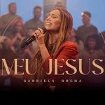 Download Gabriela Rocha - Me Jesus (Ao Vivo) (2023) [Mp3 Gospel] via Torrent