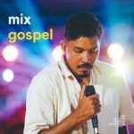 Download Mix Gospel 12-02-2023 [Mp3 Gospel] via Torrent