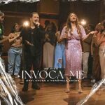 Download Davi Sacer, Veronica Sacer - Invoca-me (Ao Vivo) (2023) [Mp3 Gospel]