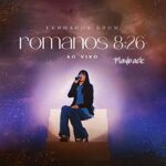 Download Fernanda Brum - Romanos 8:26 (Ao Vivo) (Playback) (2023) [Mp3 Gospel]