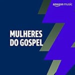 Download Mulheres do Gospel (2023) [Mp3 Gospel]