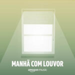 Download Manhã com Louvor (2023) [Mp3 Gospel]