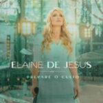 Download Elaine de Jesus - Música Prepare o Culto (2023) [Mp3 Gospel]
