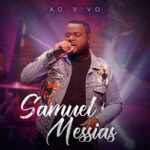 Download CD Samuel Messias (Ao Vivo) (2023) [Mp3 Gospel]