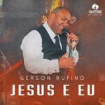 Download Gerson Rufino - Já Chega (2023) [Mp3 Gospel]