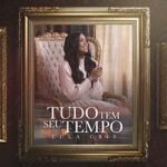 Download Eula Cris - Tudo Tem Seu Tempo (2023) [Mp3 Gospel]