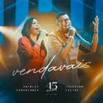 Download Shirley Carvalhaes, Anderson Freire - Vendavais (2023) [Mp3 Gospel]