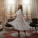 Download Sophia Vitória - Música Coração da Noiva (2023) [Mp3 Gospel]