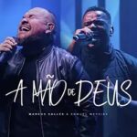 Download Marcus Salles e Samuel Messias -  A Mão de Deus Ao Vivo (2023) [Mp3 Gospel]
