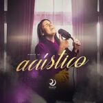 Download Rayanne Vanessa - CD Acústico Vol 1 (2023) [Mp3 Gospel]