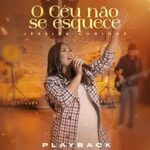 Download Jéssica Curione - O Céu Não Se Esquece (Playback) (2023) [Mp3 Gospel]
