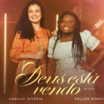 Download Camilly Vitória e Kellen Byanca -  Deus Está Vendo Ao Vivo (2023) [Mp3 Gospel]