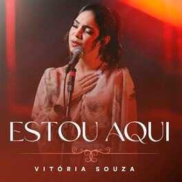 Baixar Música Gospel Estou Aqui Vitória Souza Baixar Música Gospel Estou Aqui Vitória Souza