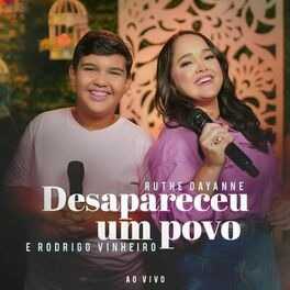 Baixar Música Gospel Desapareceu um Povo Ao Vivo Ruthe Dayanne Rodrigo Vinheiro