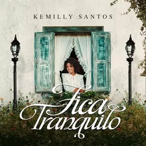 Capa CD Fica Tranquilo - Kemilly Santos