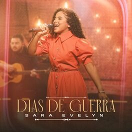 Baixar Música Gospel Dias de Guerra Sara Evelyn Baixar Música Gospel Dias de Guerra Sara Evelyn