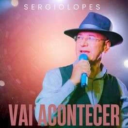 Baixar Música Gospel Vai Acontecer Sergio Lopes