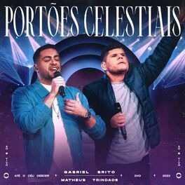 Baixar Música Gospel Portões Celestiais Ao Vivo Gabriel Brito Matheus Trindade