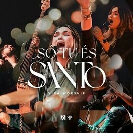 Baixar Música Gospel Só Tu És Santo Ao Vivo Viva Worship