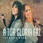 A-Tua-Gloria-Faz-Ao-Vivo-Alice-e-Fernanda-Brum.webp.jpeg