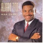 ALVARO TITO – NAO CHORE
